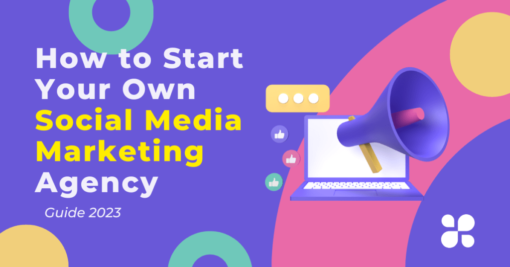 How to Start a Social Media Marketing Agency in India 2023